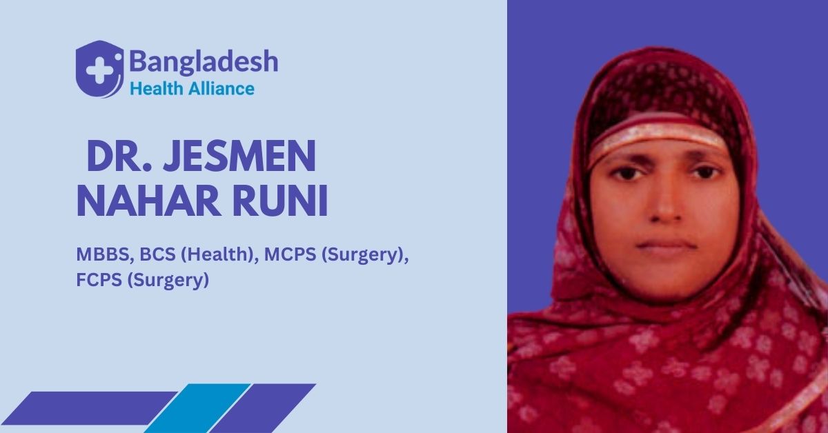 Dr. Jesmen Nahar Runi - Surgical Excellence: Dhaka's Premier Surgeon