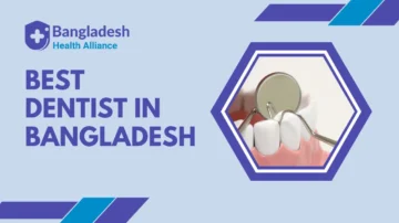 Best Dentists in Dhaka, Bangladesh