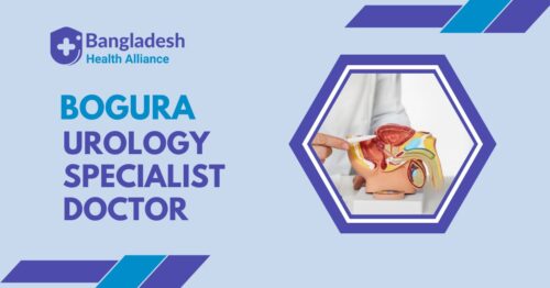 Best Urology Specialist Doctor in Bogura