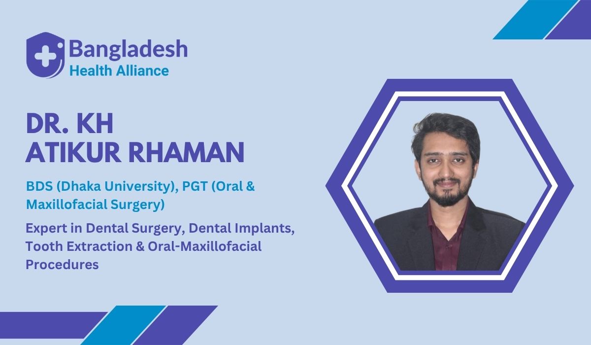 Dr. Kh Atikur Rhaman - Dental Surgeon
