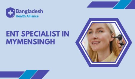 ENT Specialist in Mymensingh