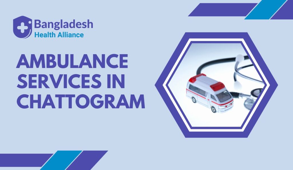 Ambulance Services in Chattogram