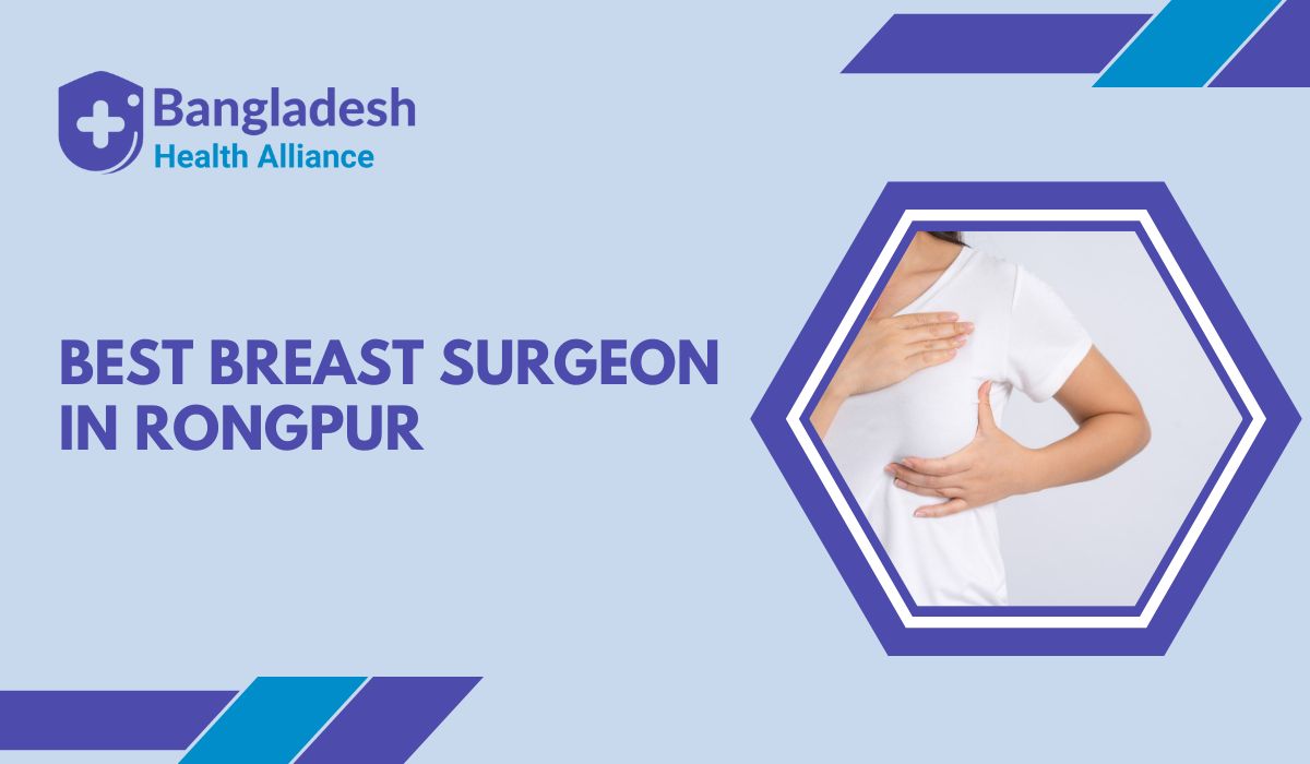 Best Breast Surgeon in Rongpur