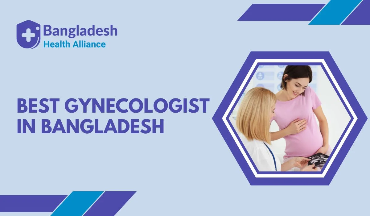 Best Gynecologist in Dhaka, Bangladesh | BHA