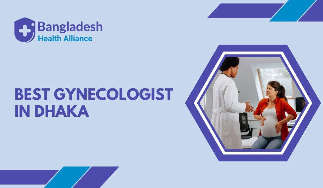 Best Gynecologist in Dhaka