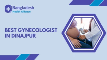 Best Gynecologist in Dinajpur