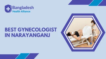 Best Gynecologist in Narayanganj