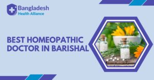 Best Homeopathic doctor in Barishal