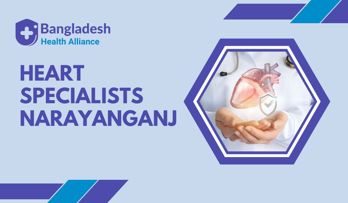 Heart Specialist Narayanganj