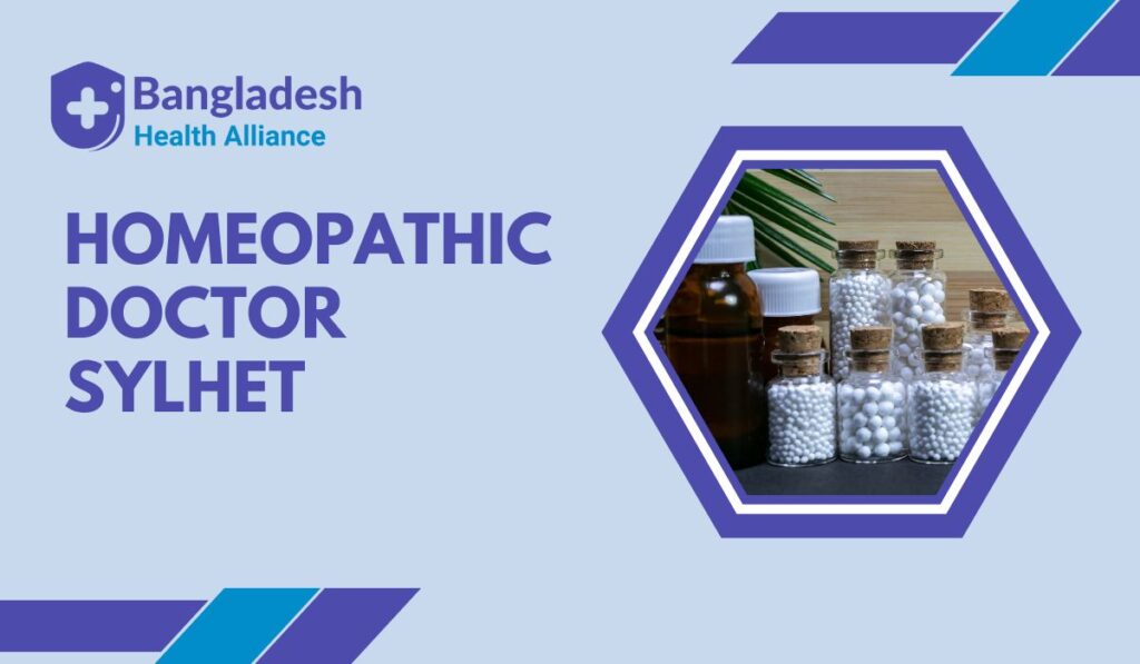 Homeopathy Specialist Doctor in Sylhet