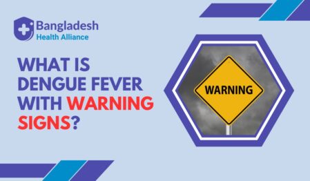 What is Dengue Fever With Warning Signs