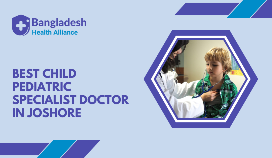 Best Child / Pediatric Specialist Doctor in Joshore