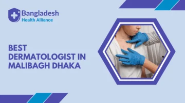 Best Dermatologist in Malibagh Dhaka Bangladesh