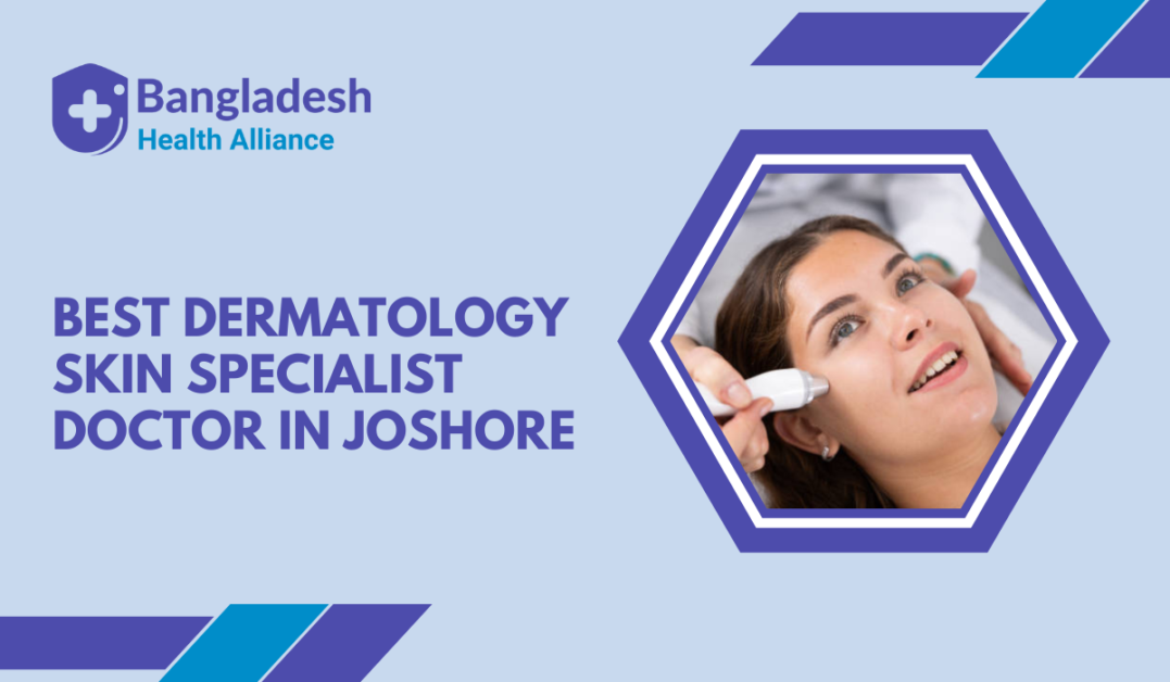 Best Dermatology / Skin Specialist Doctor in Joshore