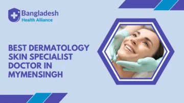 Best Dermatology/Skin Specialist - Doctor in Mymensingh, Bangladesh.