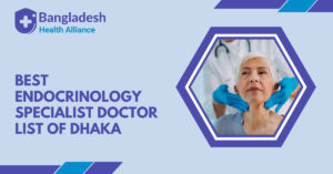 Best Endocrinology Specialist Doctor in Dhaka, Bangladesh