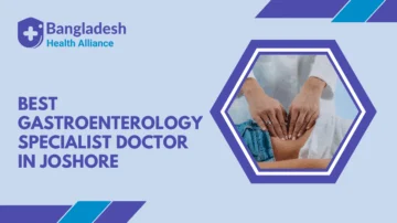 Best Gastroenterology Specialist Doctor in Joshore