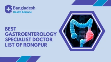 Best Gastroenterology Specialist – Doctor List of Rongpur,