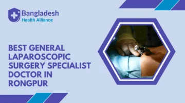 Best General & Laparoscopic Surgery Specialist Doctor in Rongpur,