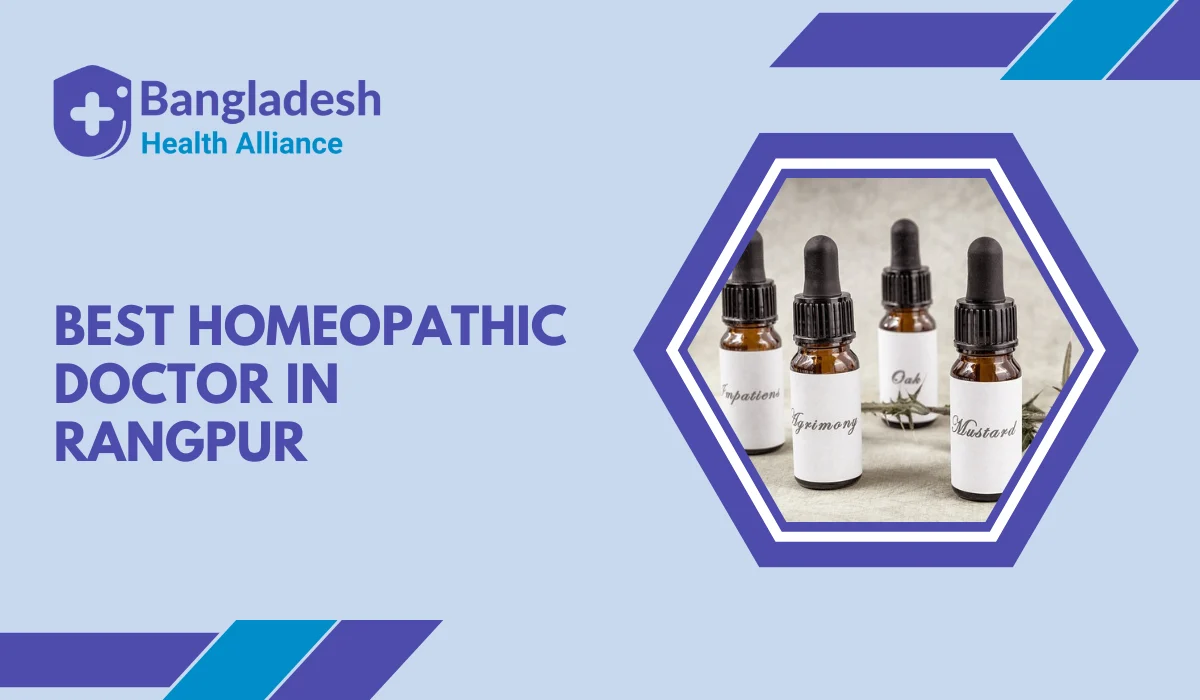 Find the Best Homeopathic Doctor in Rangpur | BHA