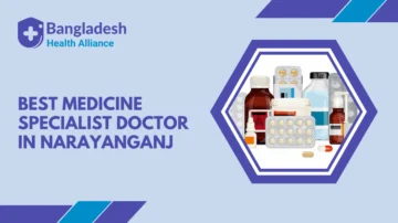 Best Medicine Specialist Doctor in Narayanganj