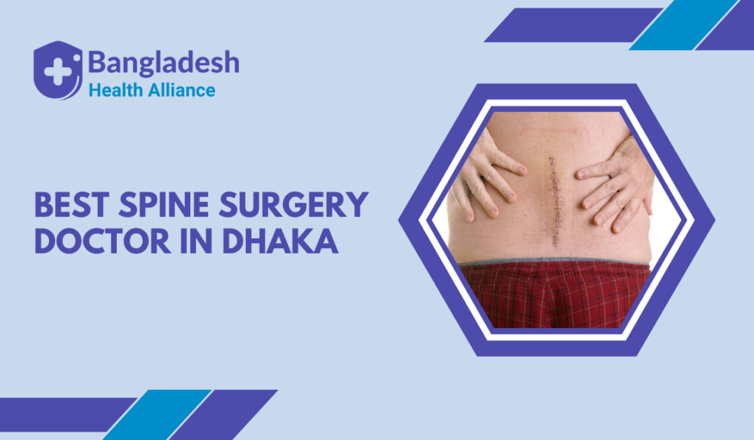 Best Spine Surgery Doctor, in Dhaka