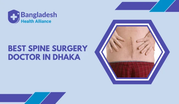Best Spine Surgery Doctor, in Dhaka
