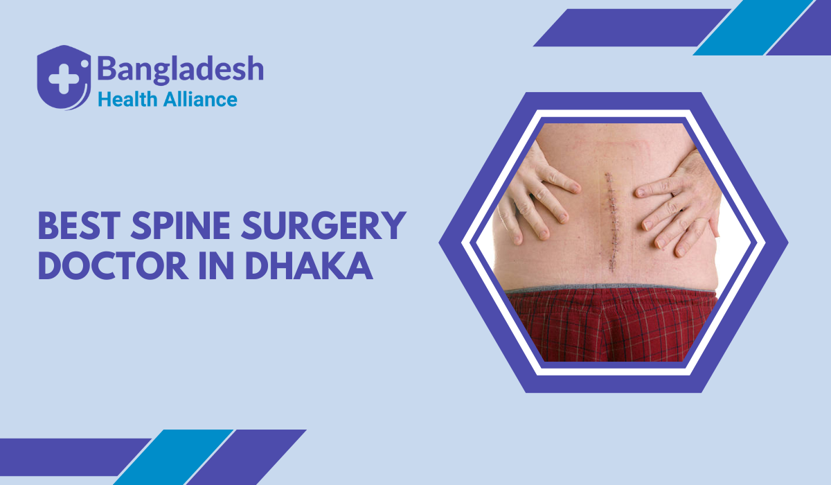 Best Spine Surgery Doctor, in Dhaka