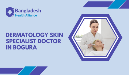 Dermatology/Skin Specialist Doctor in Bogura, Bangladesh