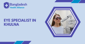 Eye Specialist in Khulna