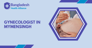 Gynecologist in Mymensingh