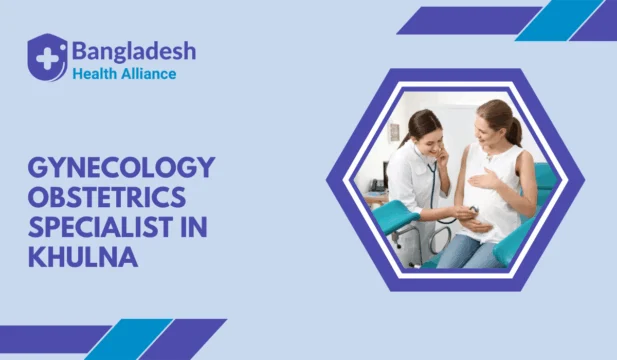 Gynecology Obstetrics Specialist In Khulna