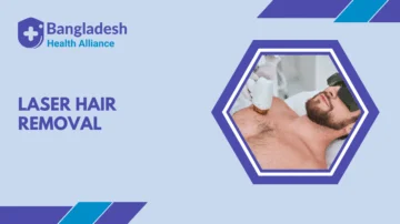 Laser Hair Removal in Bangladesh