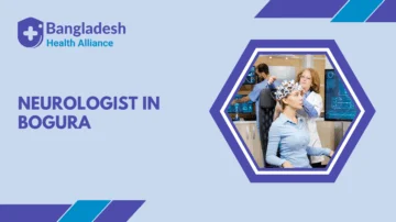 Neurologist In Bogura