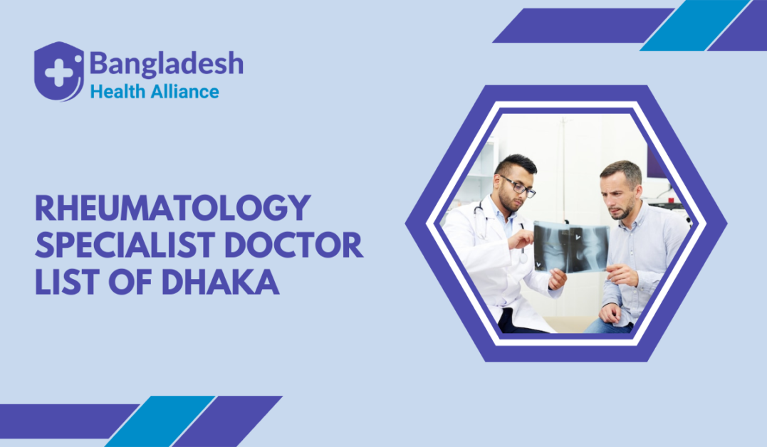 Rheumatology Specialist Doctor list of Dhaka, Bangladesh
