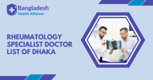 Rheumatology Specialist Doctor list of Dhaka, Bangladesh