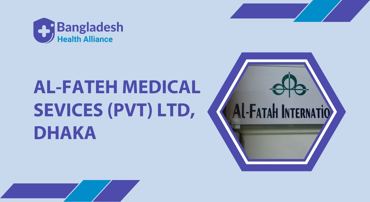 Al-Fateh Medical Sevices (Pvt) Ltd, Dhaka, Bangladesh