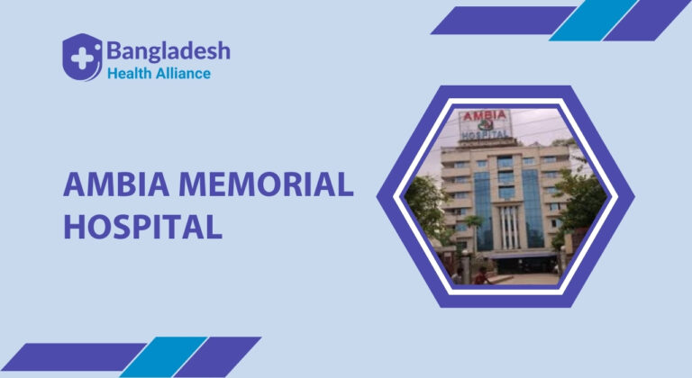 Ambia Memorial Hospital, Dhaka, Bangladesh