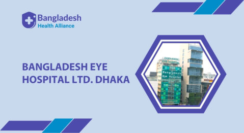 Bangladesh Eye Hospital Ltd. Dhaka, Bangladesh