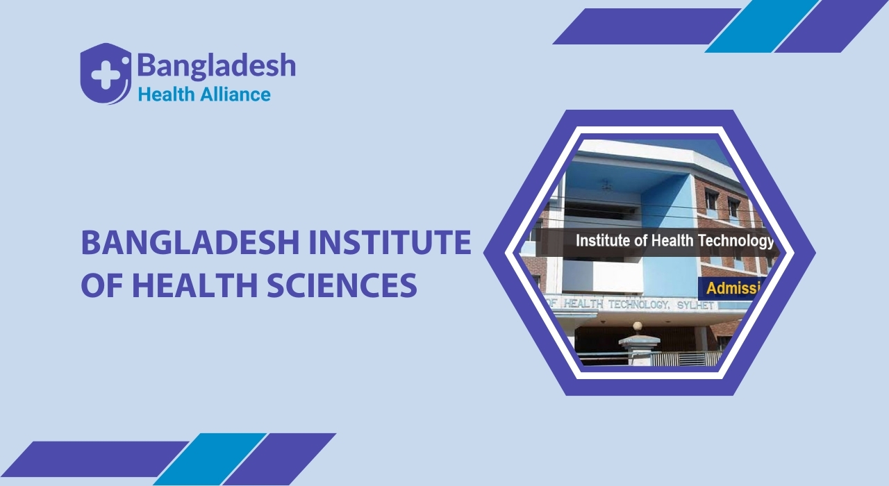 Bangladesh Institute of Health Sciences. Dhaka, Bangladesh