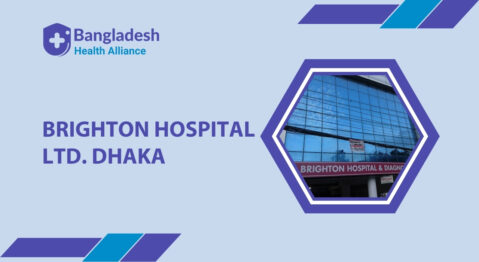 Brighton Hospital Ltd. Dhaka, Bangladesh