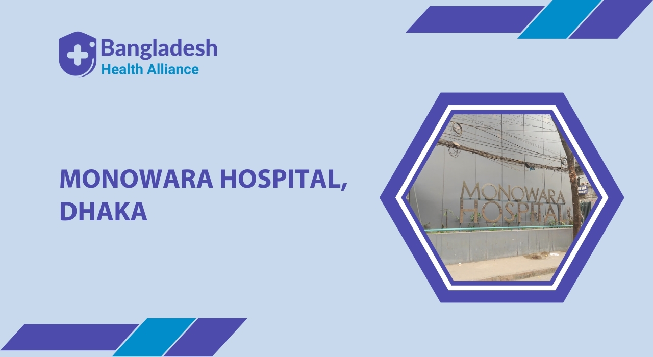 Monowara Hospital, Dhaka, Bangladesh