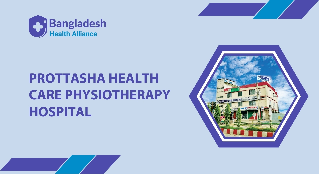 Prottasha Health Care - Physiotherapy Hospital Savar