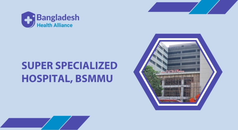 Super Specialized Hospital, BSMMU