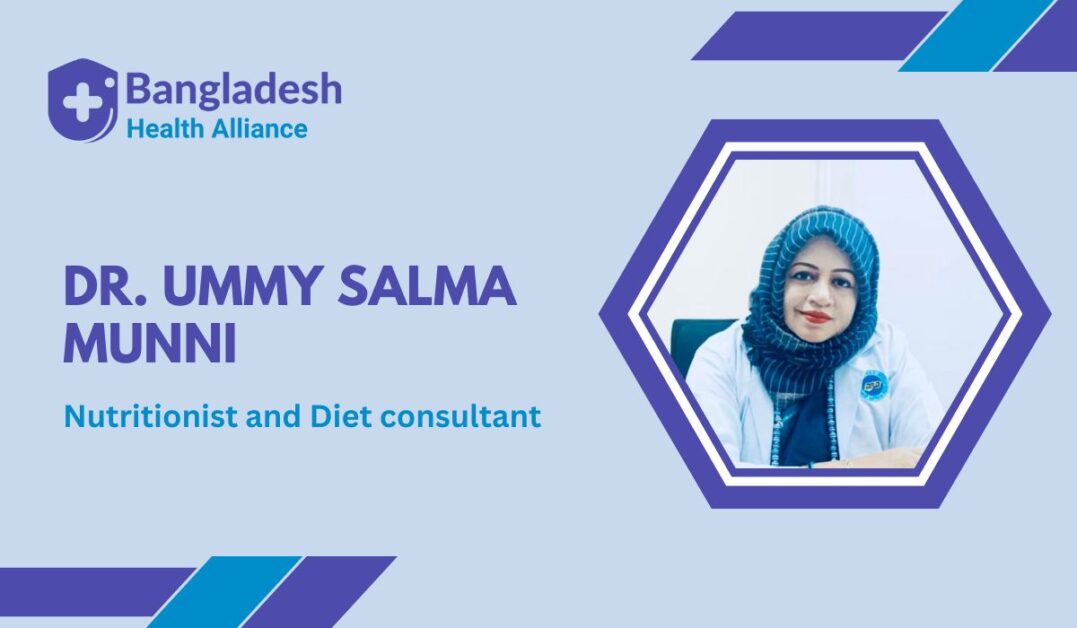 Dr. Ummy Salma Munni Top rated nutritionist and diet consultant