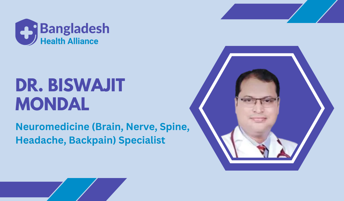 Dr. Biswajit Mondal - Leading Neuromedicine Specialist