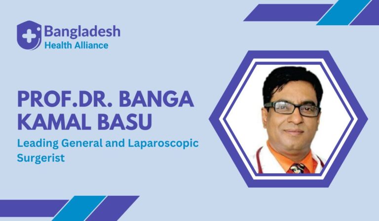 Prof. Dr. Banga Kamal Basu - Leading General and Laparoscopic Surgery Specialist