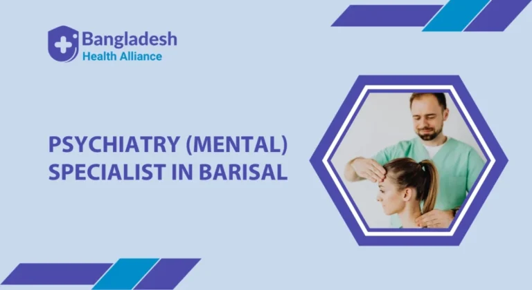 Psychiatry Mental Specialist in Barisal