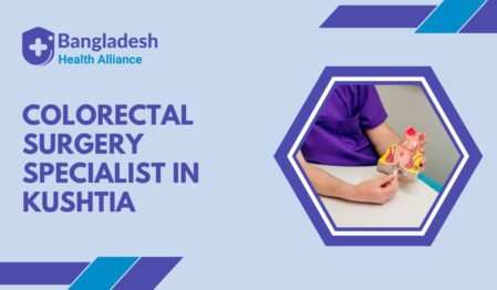 Best Colorectal Surgery Specialist list in Kushtia