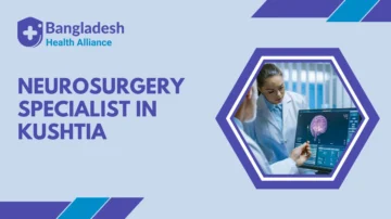 Neurosurgery Specialist in Kushtia